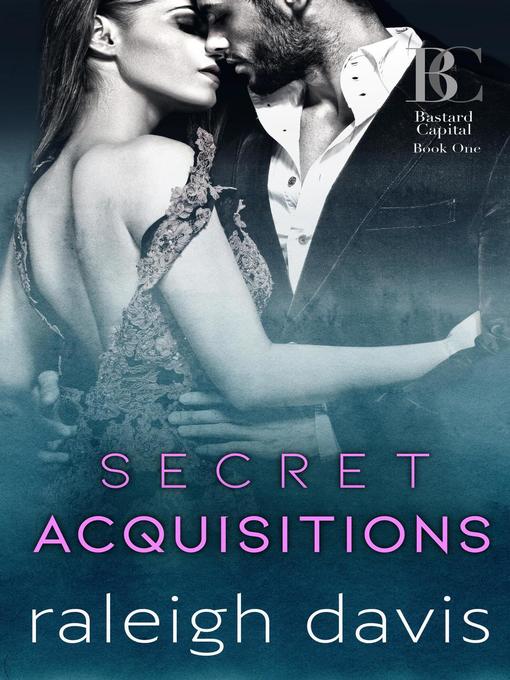 Title details for Secret Acquisitions by Raleigh Davis - Available